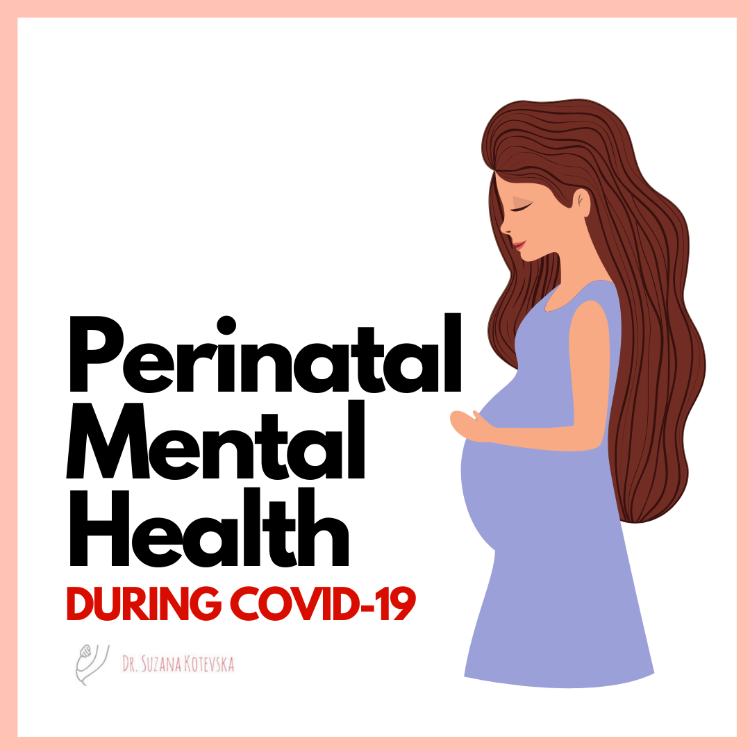 Perinatal Mental Health During COVID-19