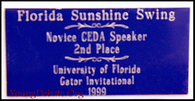 1999 Second Place Novice Speaker University of Florida Tournament