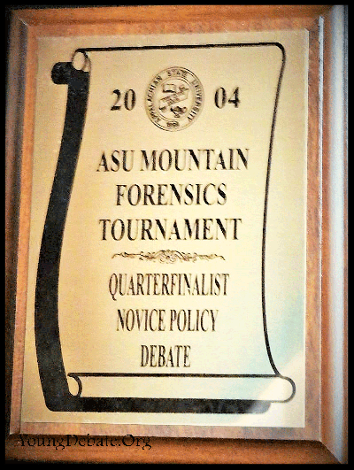 2004 Quarterfinalist Novice Debate Team ASU Tournament