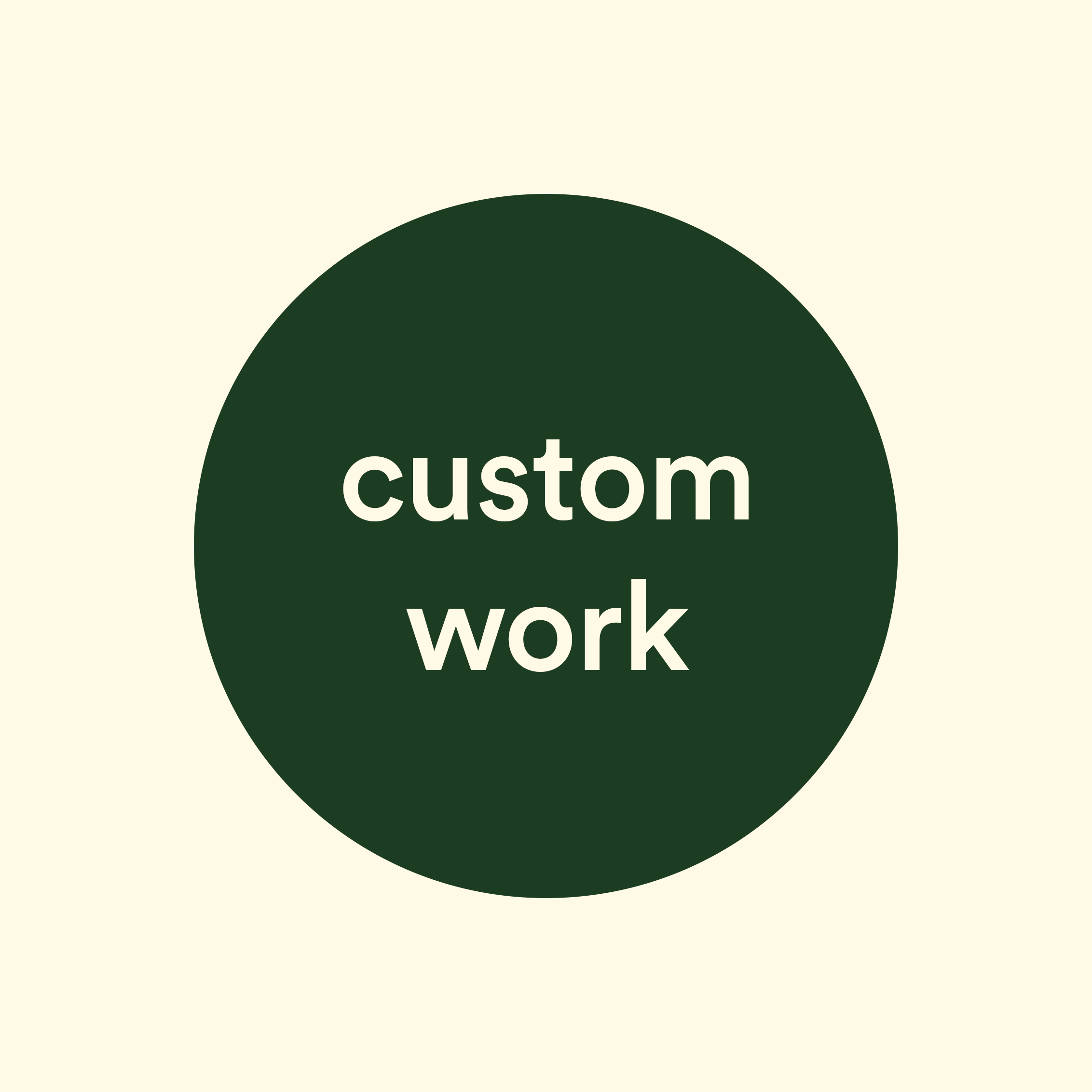 Custom Work