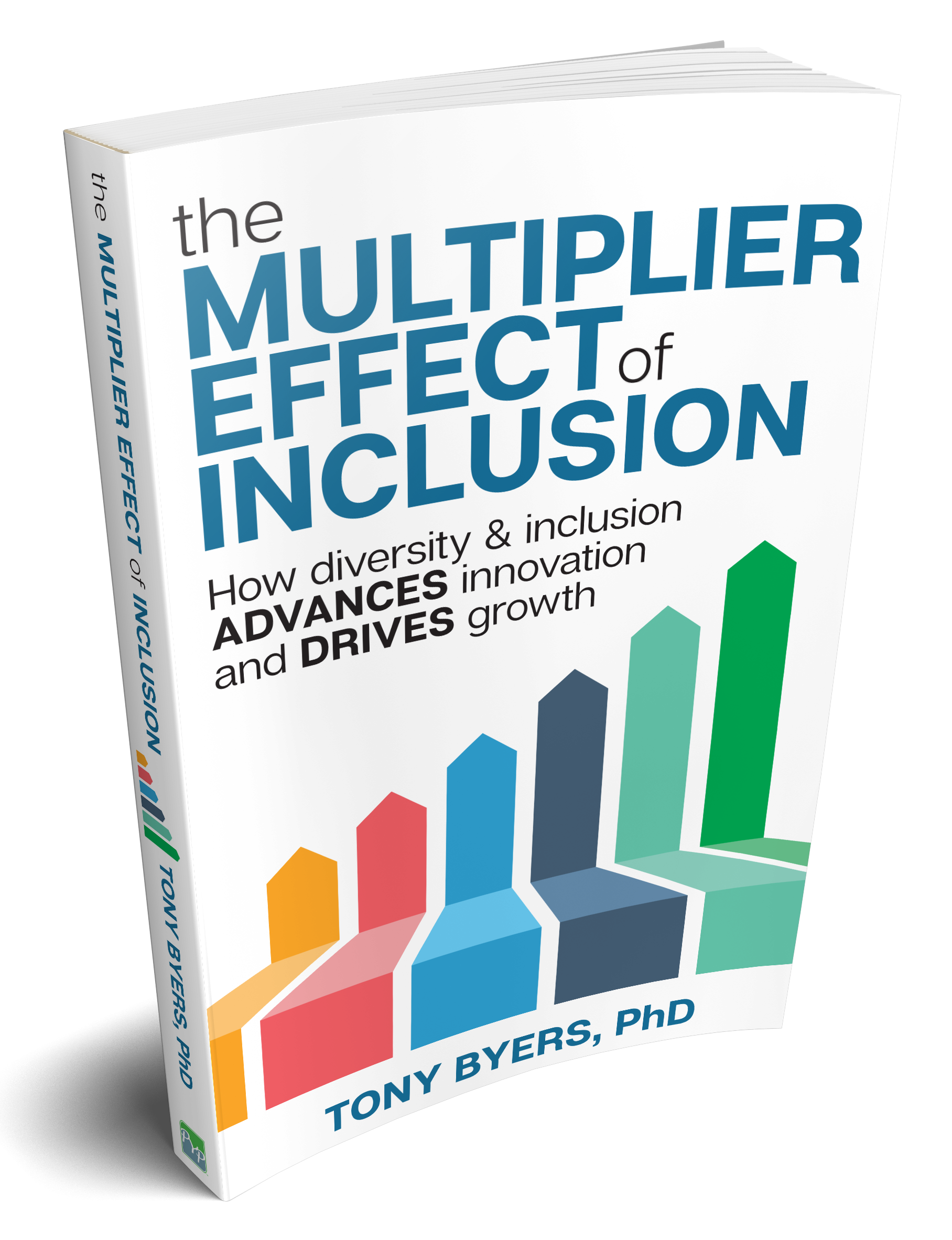 multiplier effect inclusion — Dr. Tony D. Byers