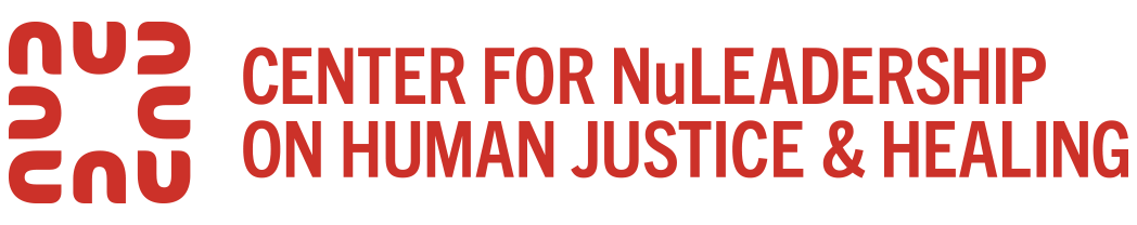 The Center for NuLeadership on Human Justice & Healing