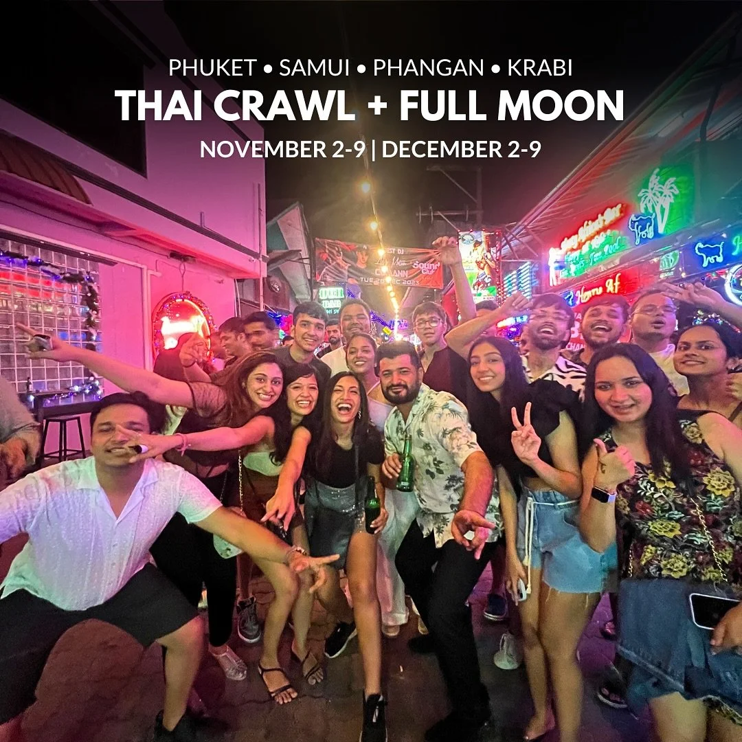 Next Thai Crawl + Full Moon trips are scheduled for November 2 to 9 and December 2-9. Join us for this fun group trip, where we also join the biggest full-moon party in the world, and dance all night on a party island. Besides the full-moon party, we