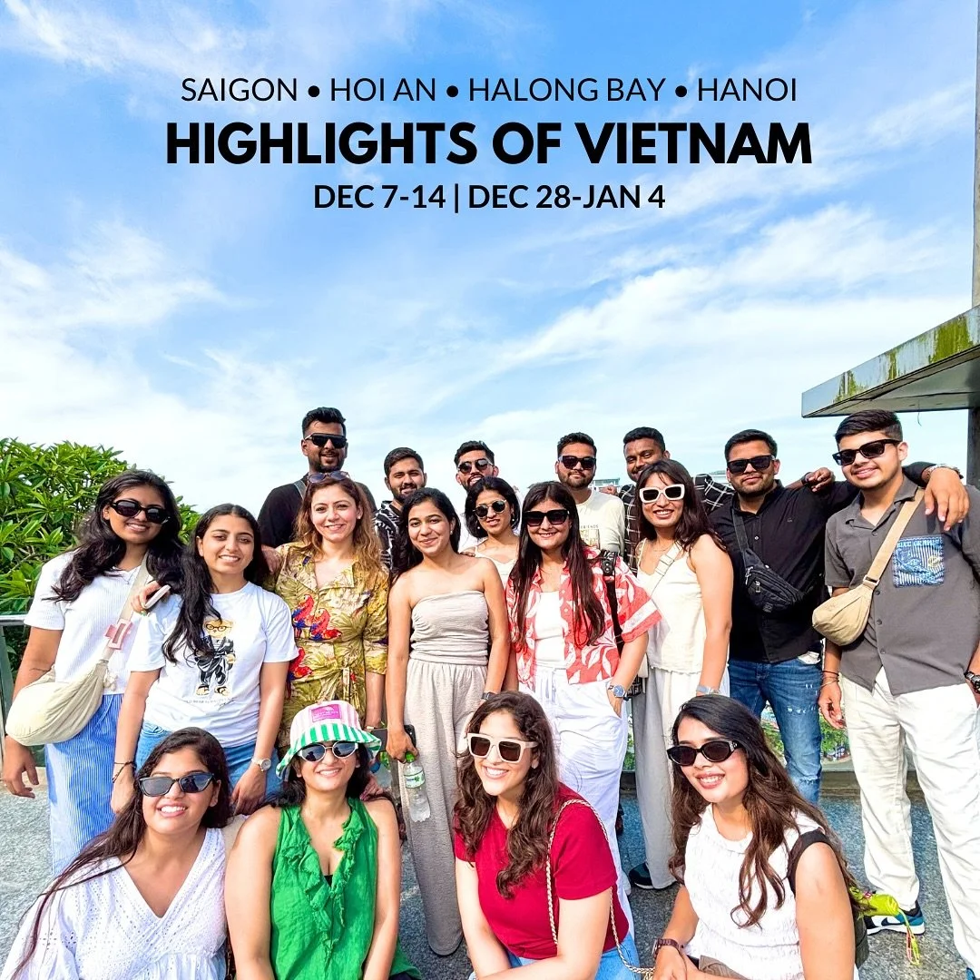 Our next trips to Vietnam are from December 7 to 14 and December 28 to January 4. The trip covers the top cities of Vietnam: Ho Chi Minh City (aka Saigon), Hoi An (city of lights), and Hanoi (with Halong Bay).

Experience the top highlights like Cu C