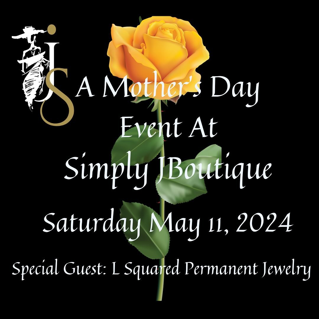 Celebrate all the women in your life with something unique from Simply J! Bring your special person this Saturday and get some bling from @l_squared_jewelry with some permanent jewelry !  In honor and memory of Donna&rsquo;s mom, Simply J is gifting 