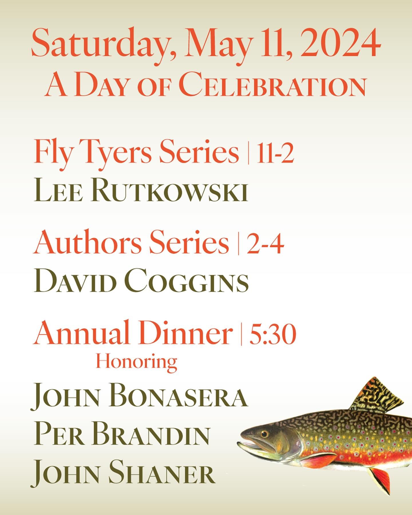 Please spend the day with us, this Saturday, as we celebrate our collective love of fly fishing with help from some special guests ahead of our Annual Dinner. 

First up from 11-2 in the museum, local tyer Lee Rutkowski will be at the vice as a guest