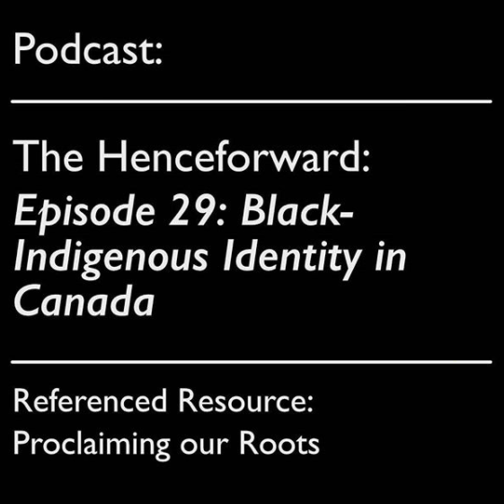 July 14, 2020 | The Henceforward | Black-Indigenous Identity in Canada