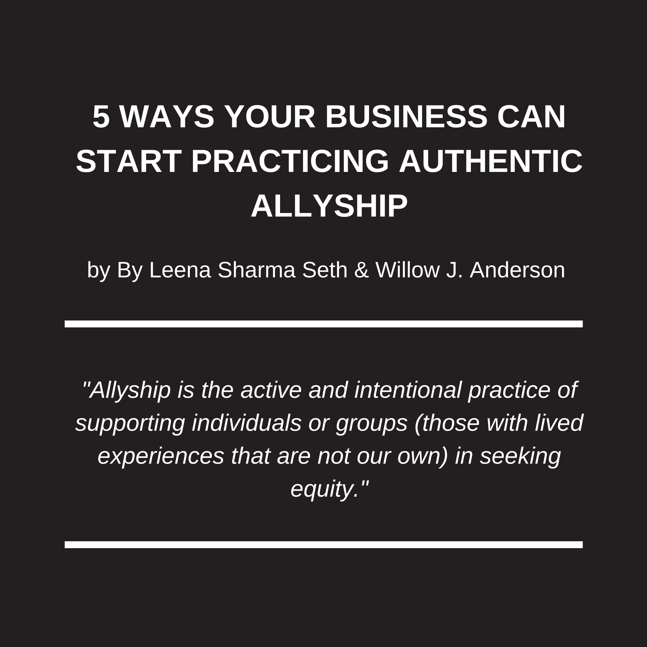 January 26 | 5 Ways Your Business Can Start Practicing Authentic Allyship