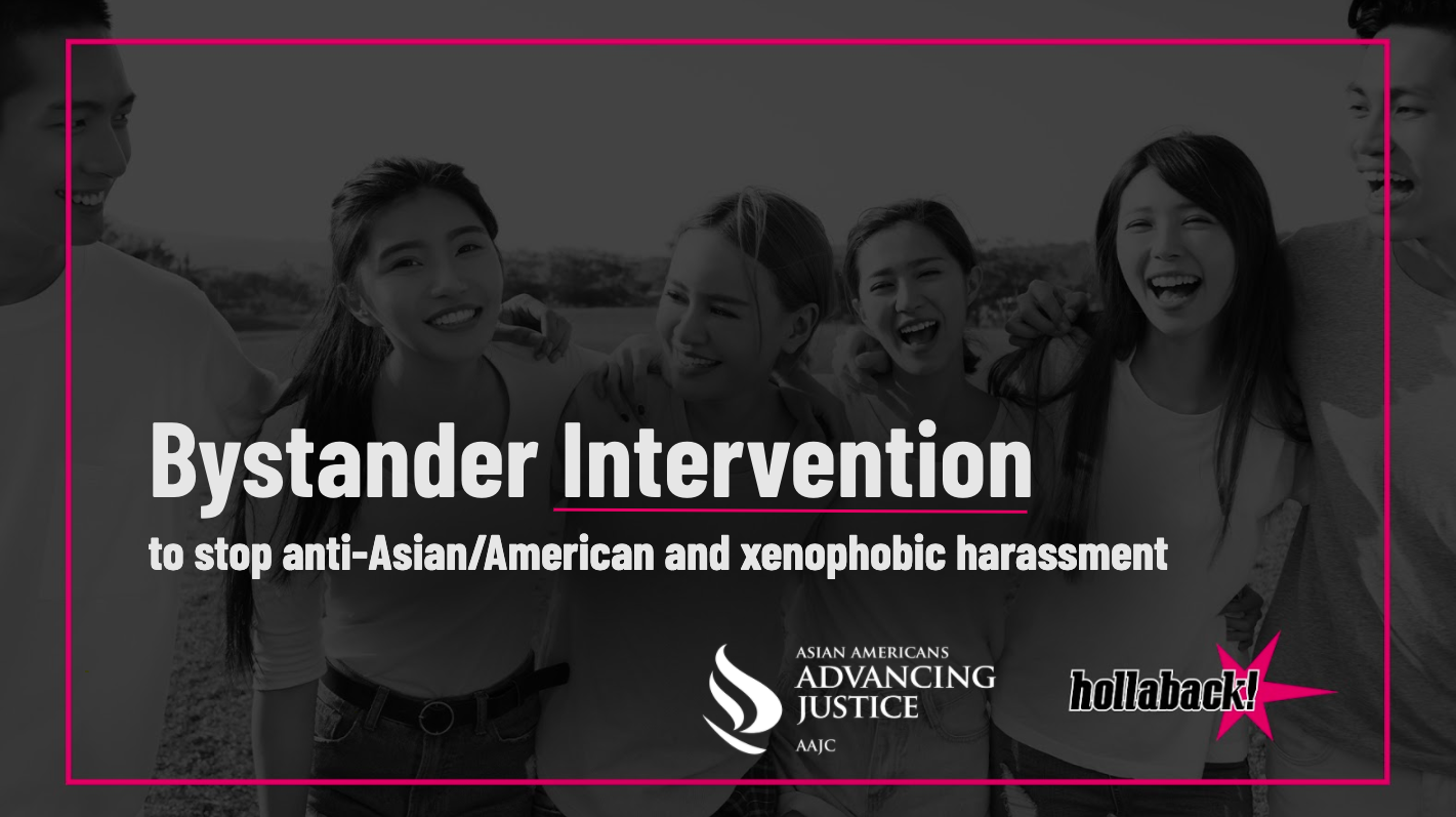 April 6 | Bystander Intervention to stop Anti-Asian and Xenophobic Harasshment