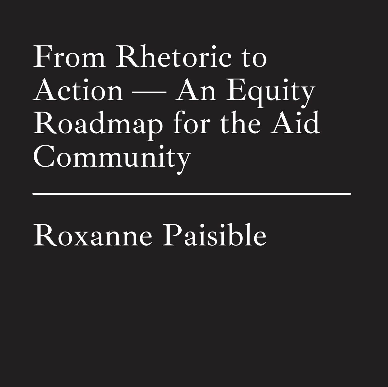 May 4, 2021 | From Rhetoric to Action: An Equity Roadmap for the Aid Community