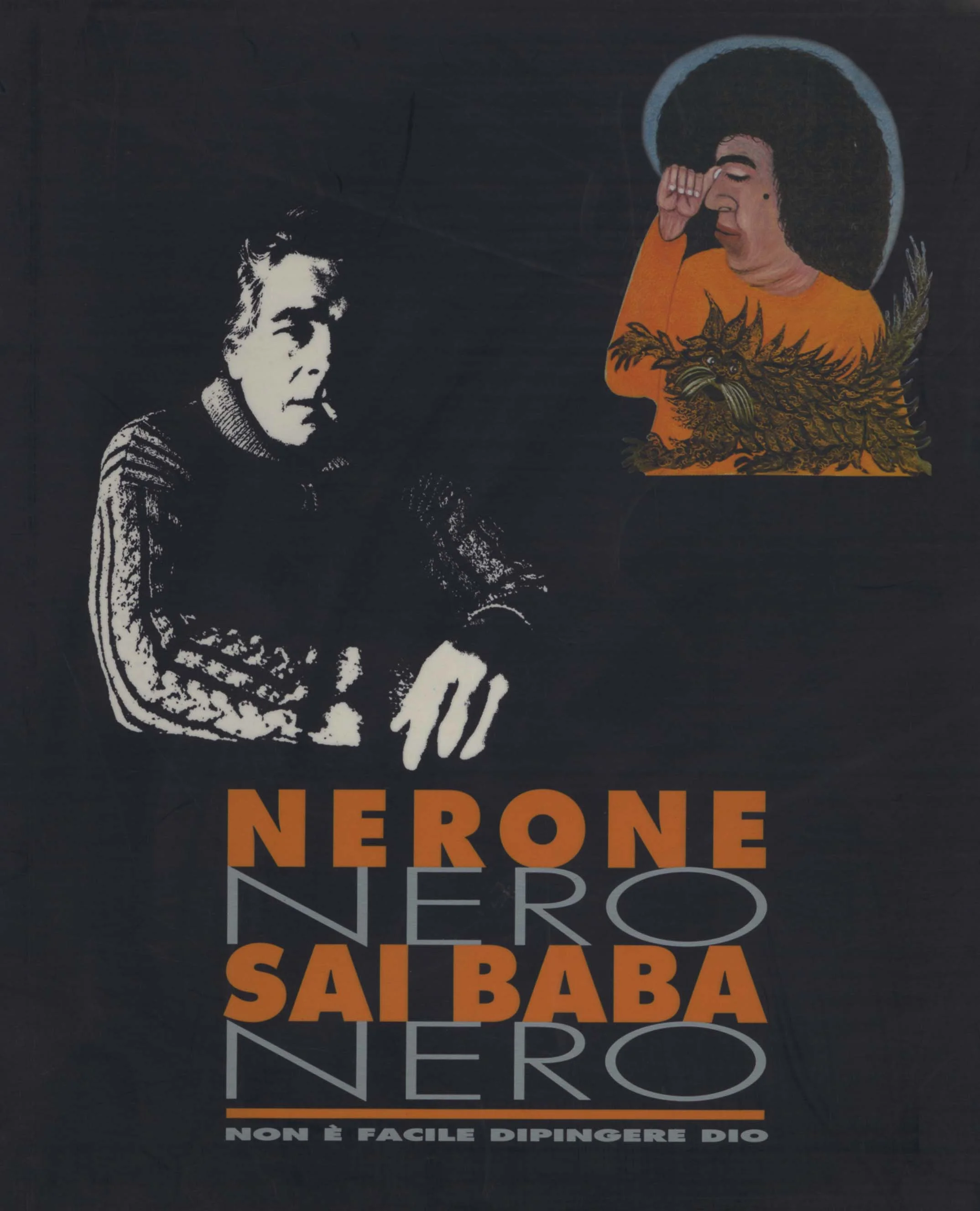 AA.VV., Nerone Sai Baba. Non è facile dipingere Dio , catalogo della mostra, San Donato Milanese (MI), Hotel Forte Crest Agip, 27 ottobre - 12 novembre 1995, Augusto Agosta Tota editore in collaborazione con Edizioni Milesi, Parma, 1995.