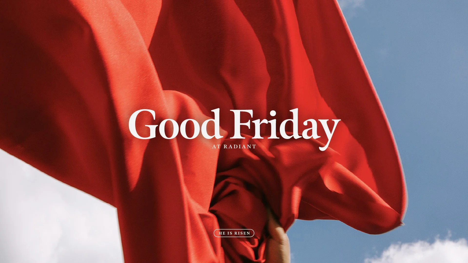 Good Friday at Radiant