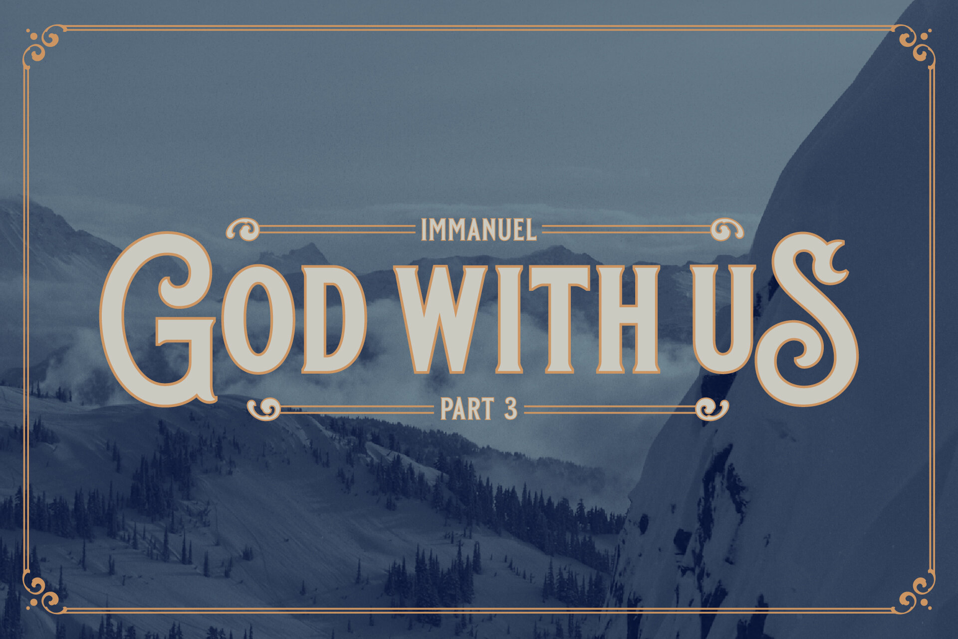 God With Us: Part Three