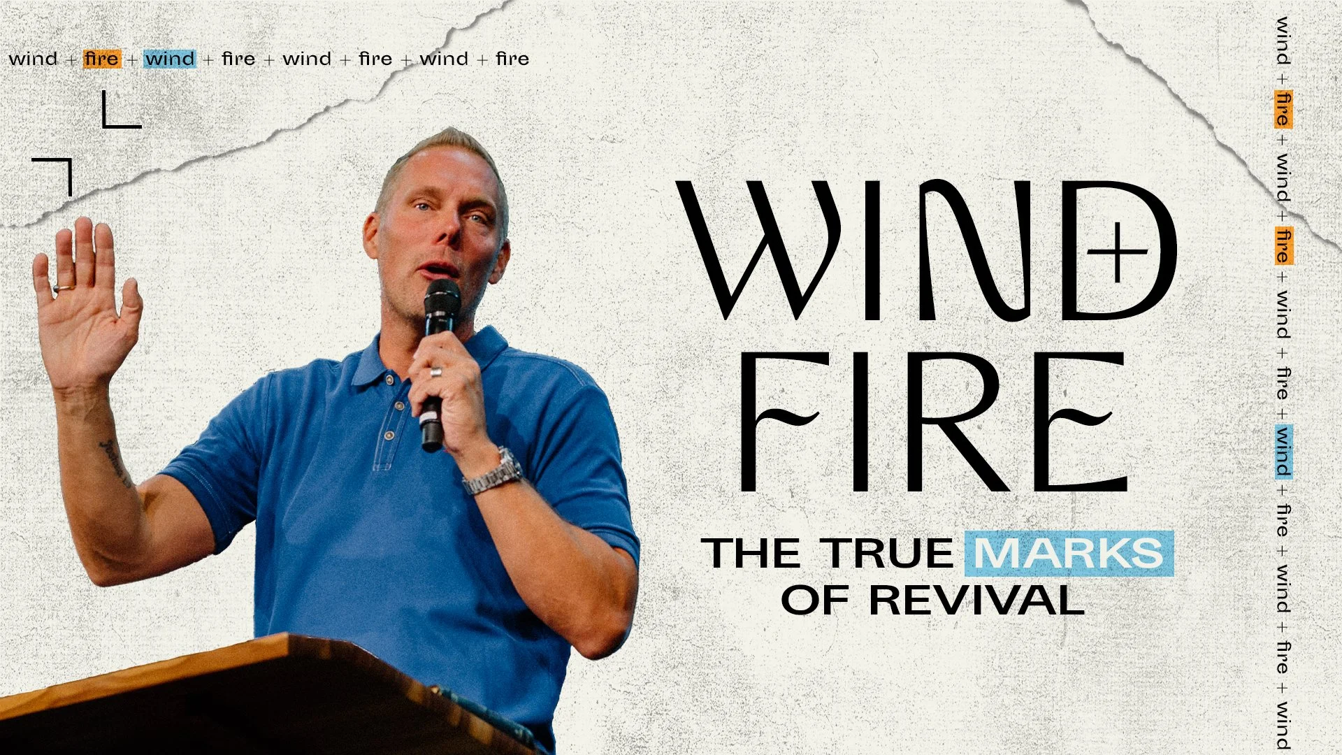 Wind + Fire: The True Marks of Revival