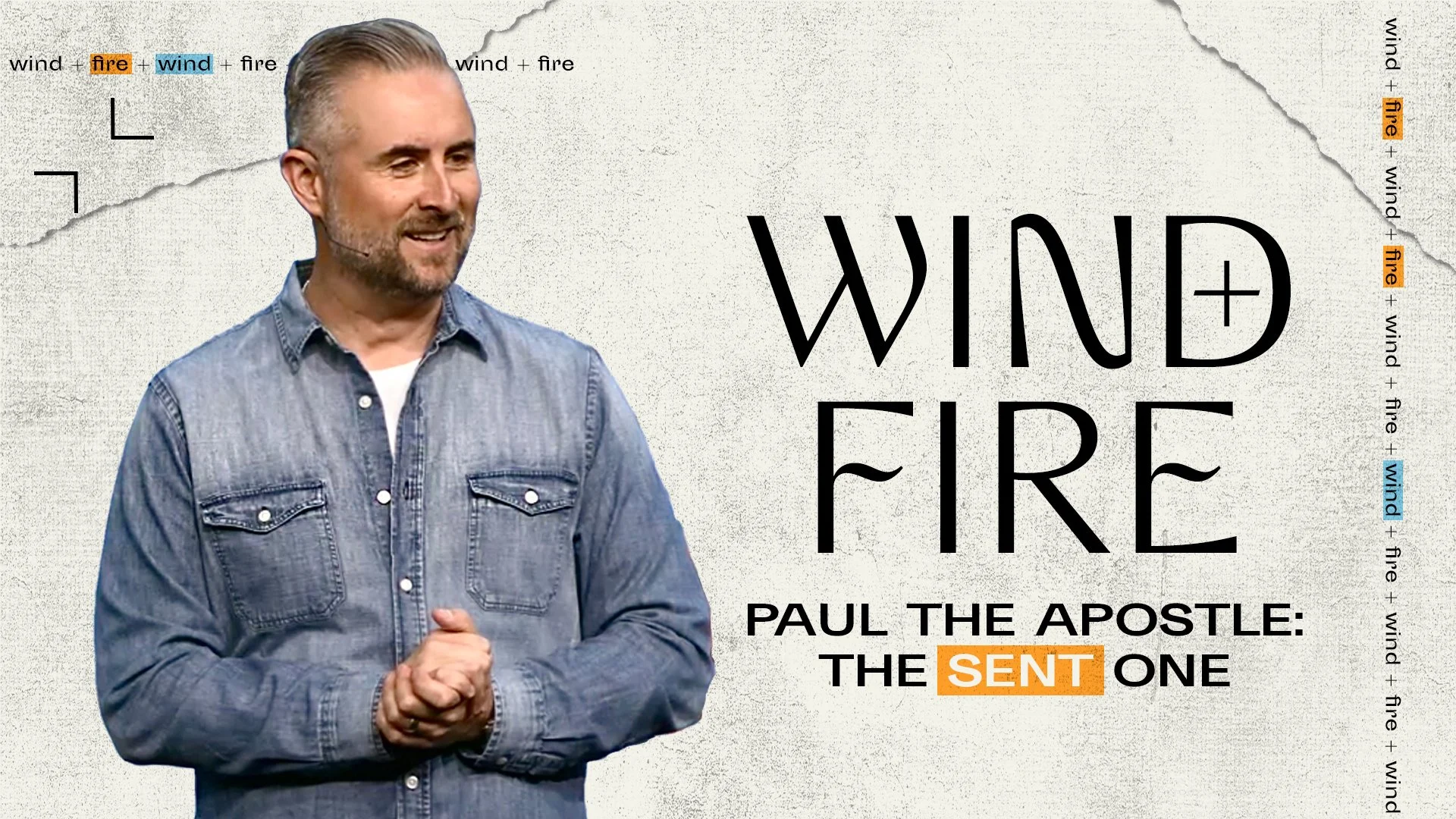 Wind + Fire: Paul The Apostle: The Sent One