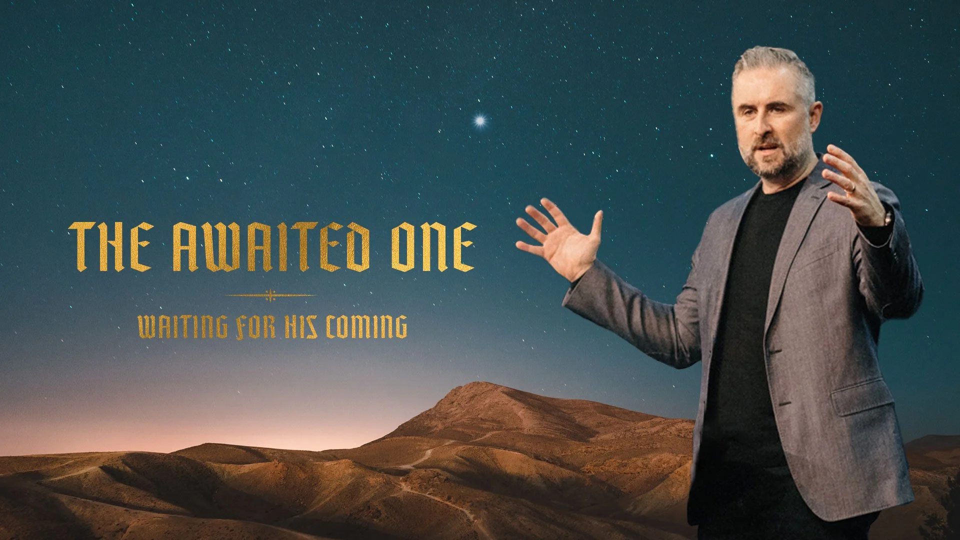 The Awaited One: Waiting for His Coming