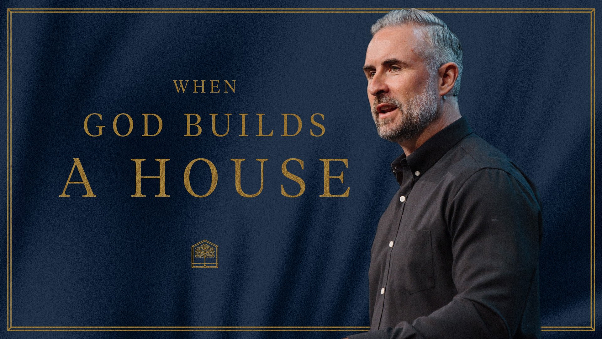 When God Builds a House