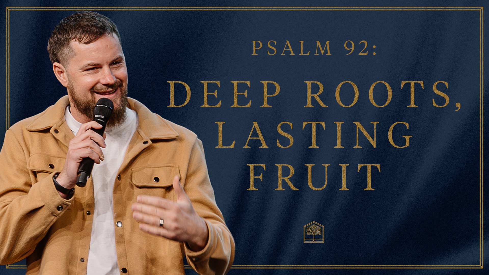 Deep Roots, Lasting Fruit