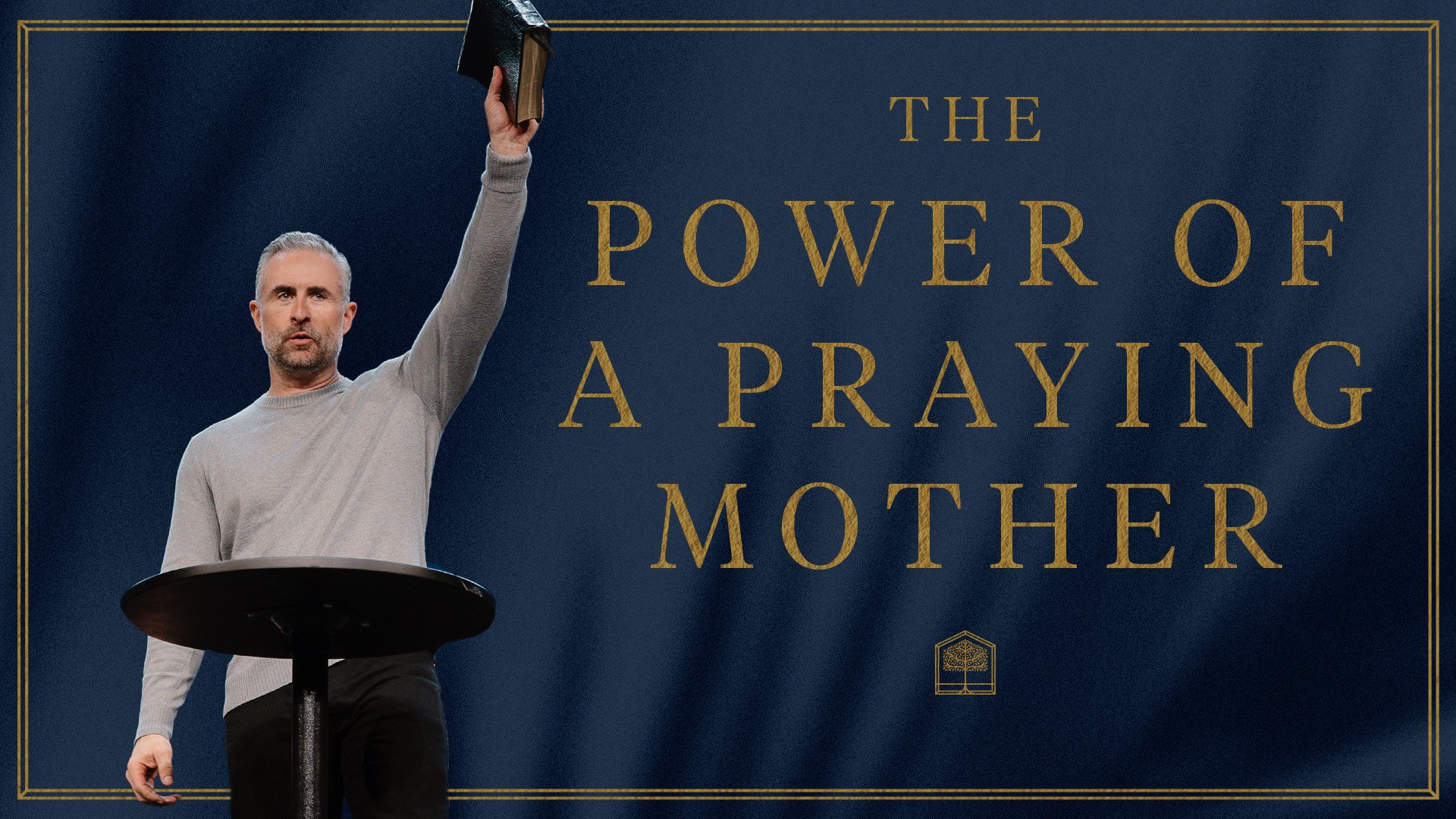 The Power of a Praying Mother