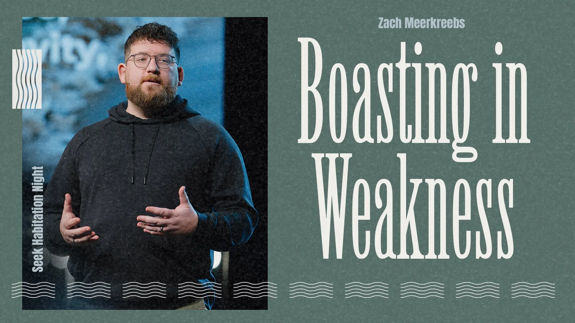 SEEK: Boasting in Weakness 