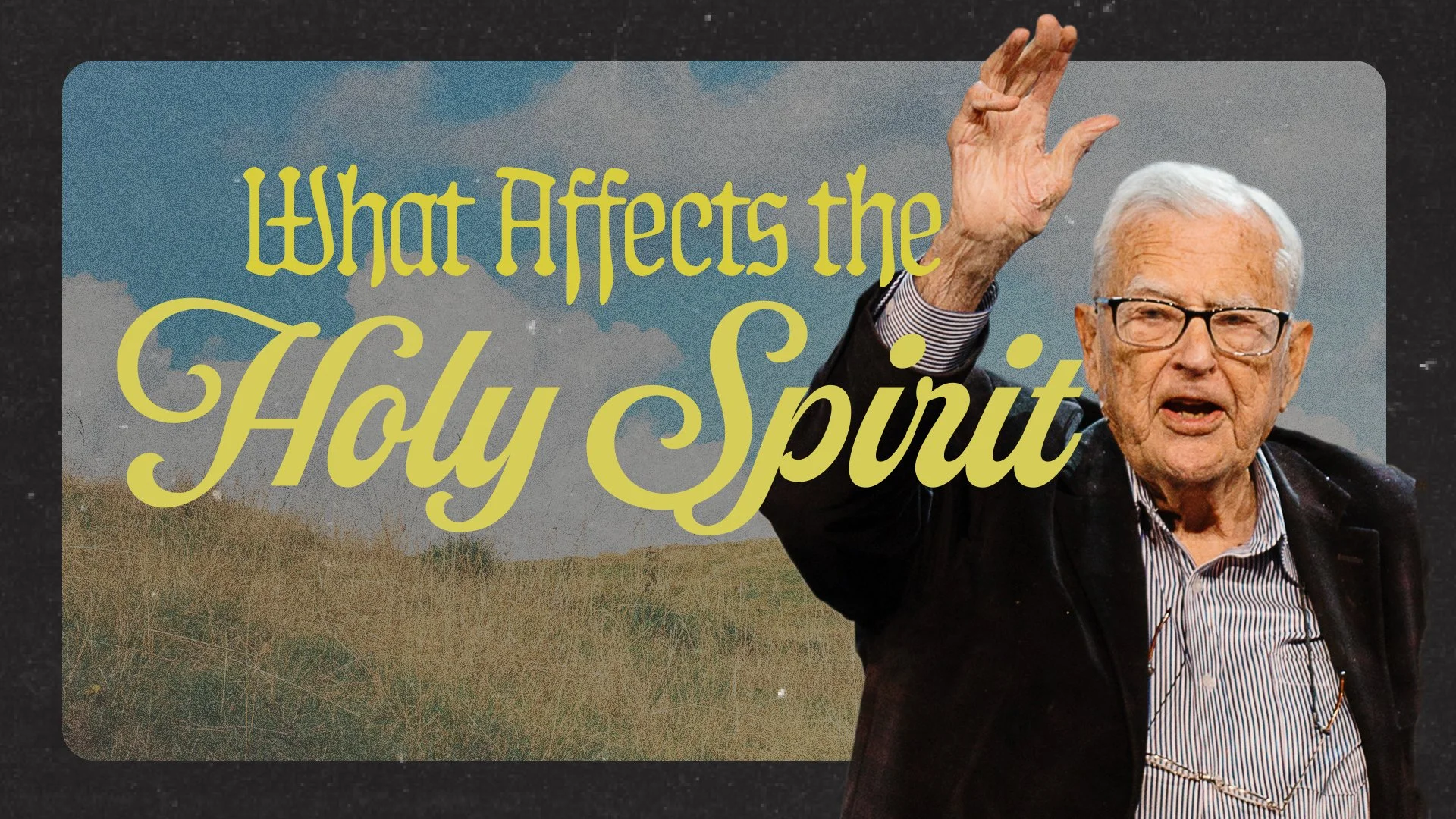 The Sensitivity of the Holy Spirit