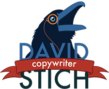 David Stich—Copywriter