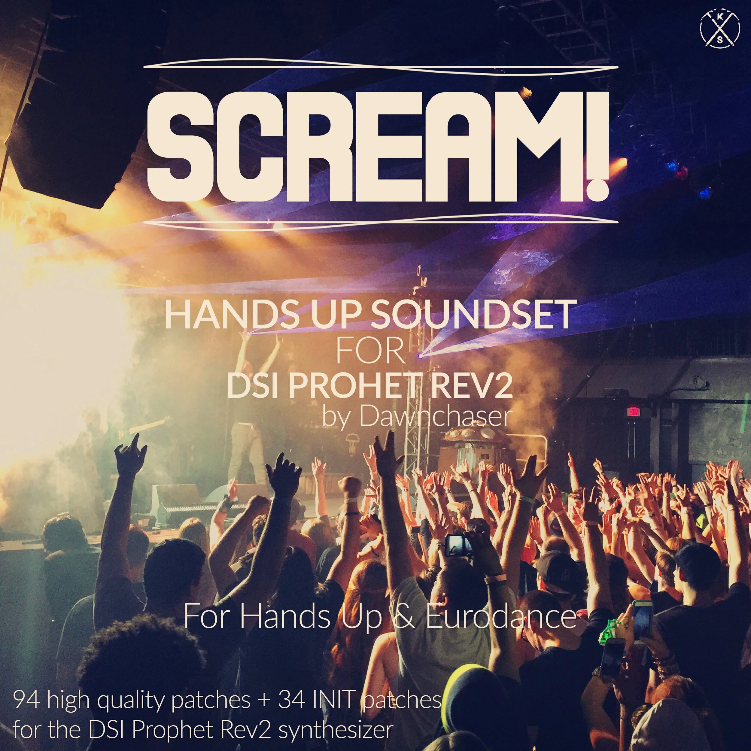 94 slamming Hands Up & Eurodance sounds for Sequential Prophet Rev2