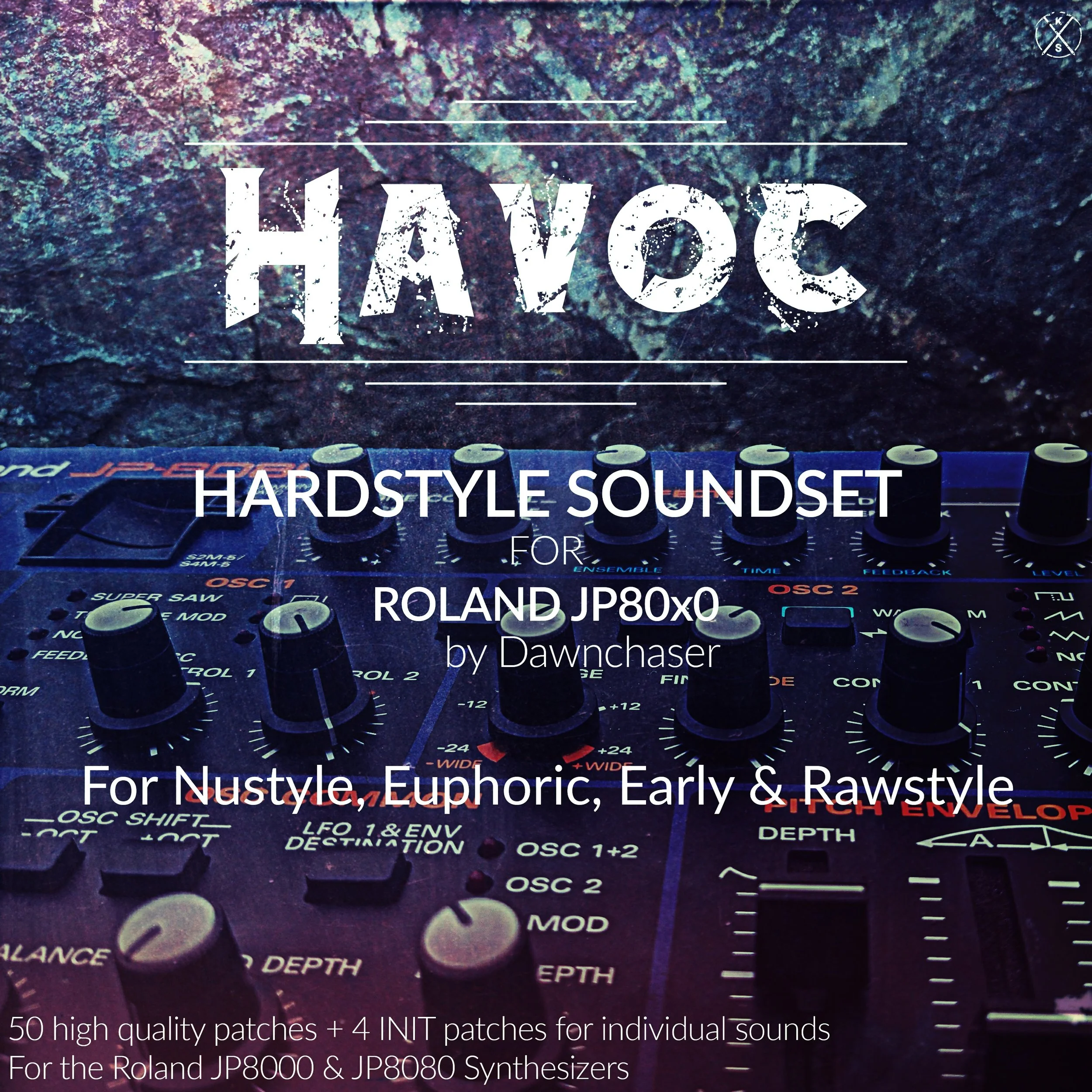 Havoc Hardstyle Soundset for Roland JP80x0 — Kulshan Studios