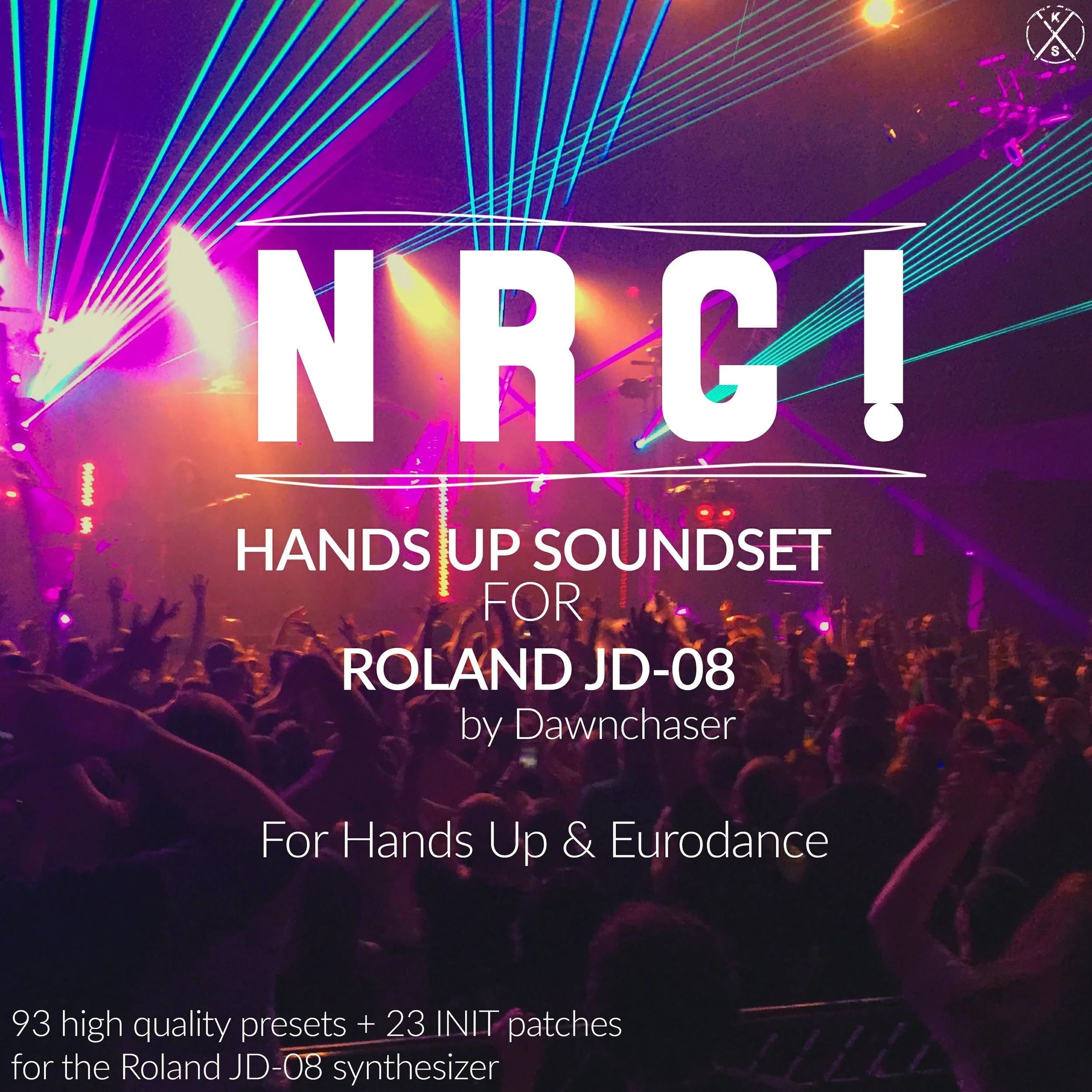 93 high-energy Hands Up & Eurodance presets for Roland JD-08, JD-800, Juno-X, Jupiter-X, and Jupiter-Xm
