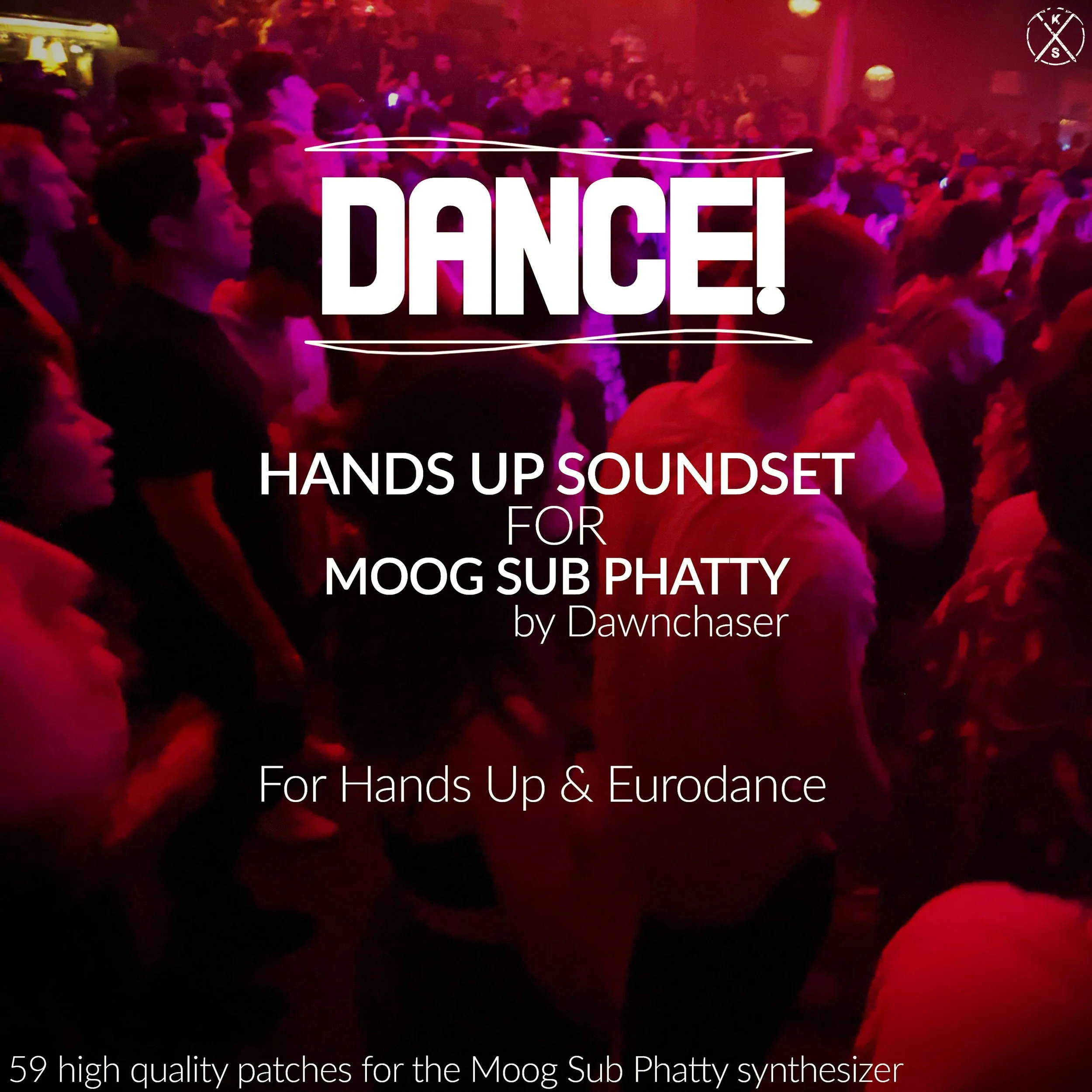 59 Hands Up & Eurodance presets for the Moog Sub Phatty + Subsequent25