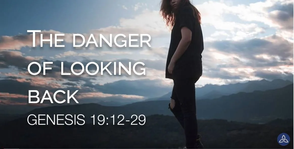 The danger of looking back