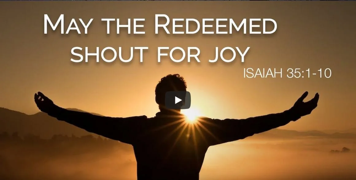 May the Redeemed shout for joy