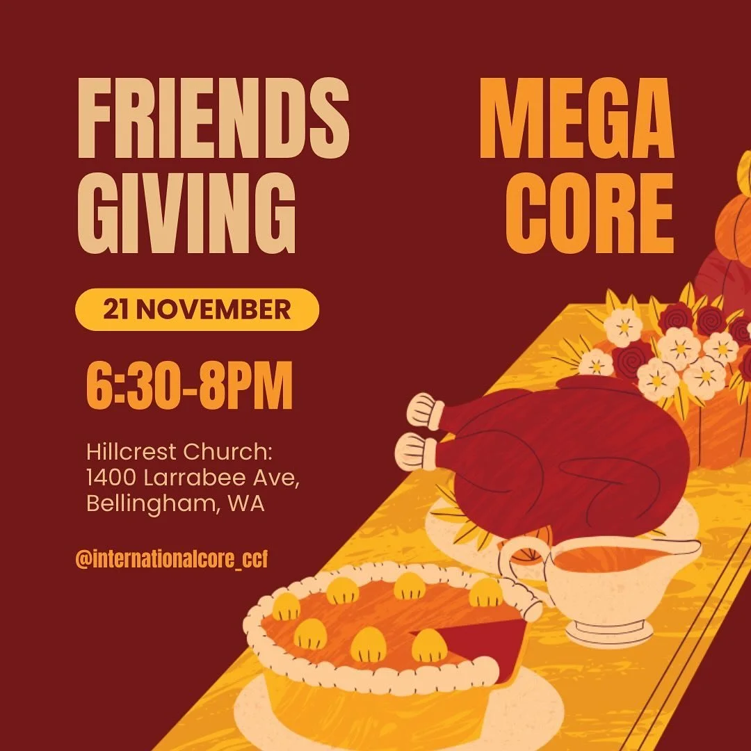 Hey friends!! MEGA Core is on this Thursday!! So excited to see those core members in ECF(@ecf_wwu ) and one of the ladies core. You can bring your favourite snacks. And be prepared for food &amp; fun, and to make some new friends!!