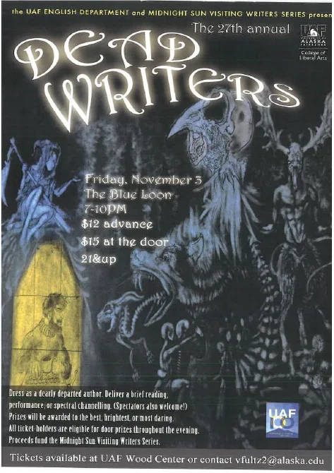 Hosted by the University of Alaska Fairbanks, this reading series brings a number of writers of national significance to Alaska for readings, lectures, and individual meetings with local aspiring writers.