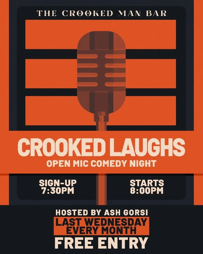 A week today is our open mic comedy night, Crooked Laughs. It is busy and full of talented people. Sign up on the night for open mic slots or come and be entertained for free.