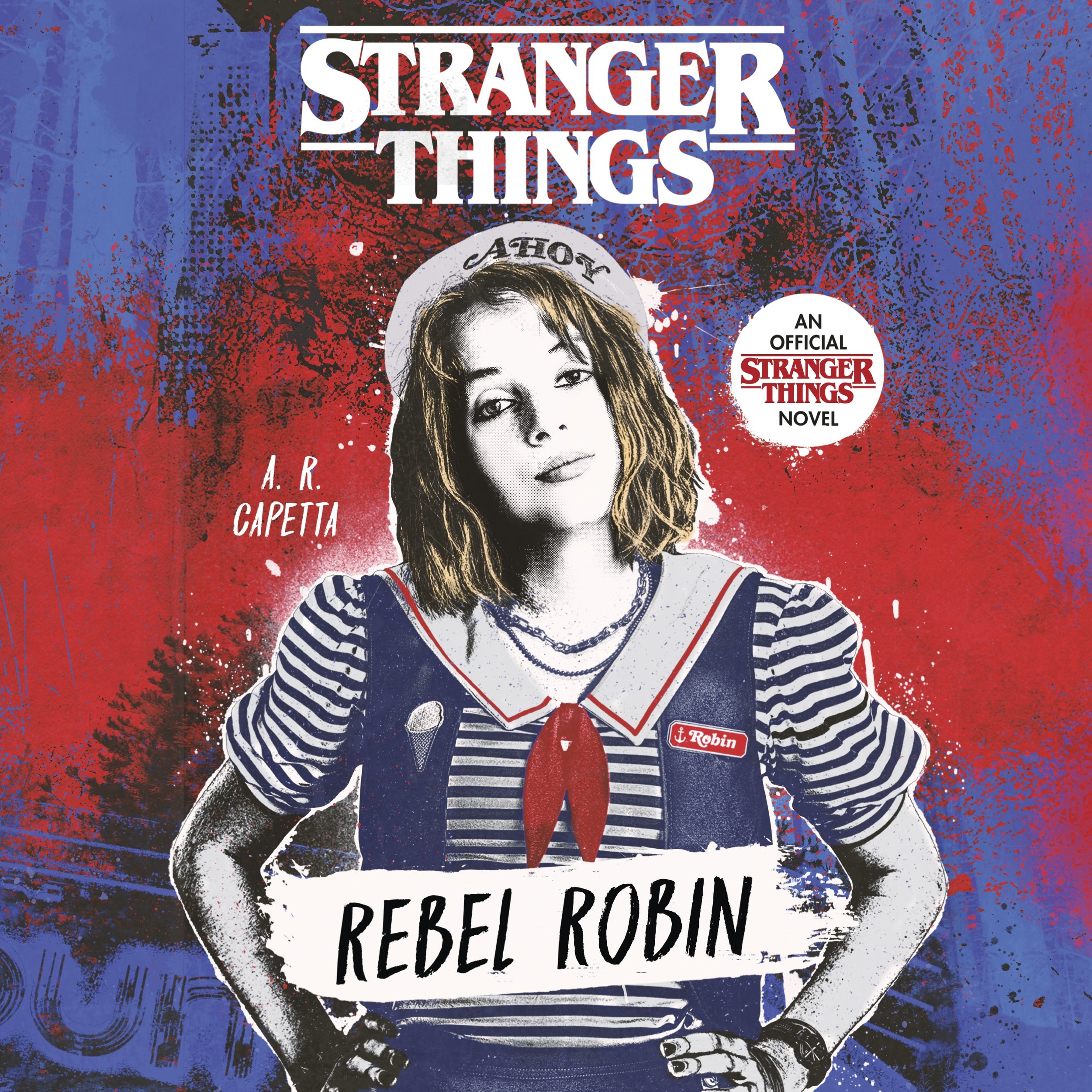 Stranger Things: Rebel Robin by A.R. Capetta