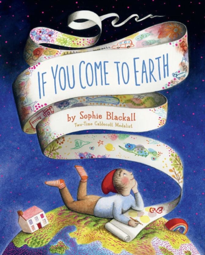 If You Come To Earth by Sophie Blackall