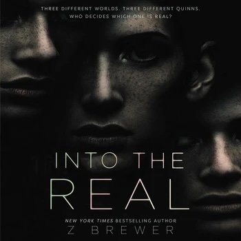 Into the Real by Z Brewer