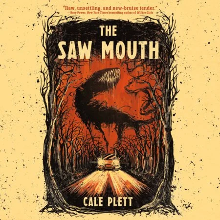 THE SAW MOUTH by Cale Plett