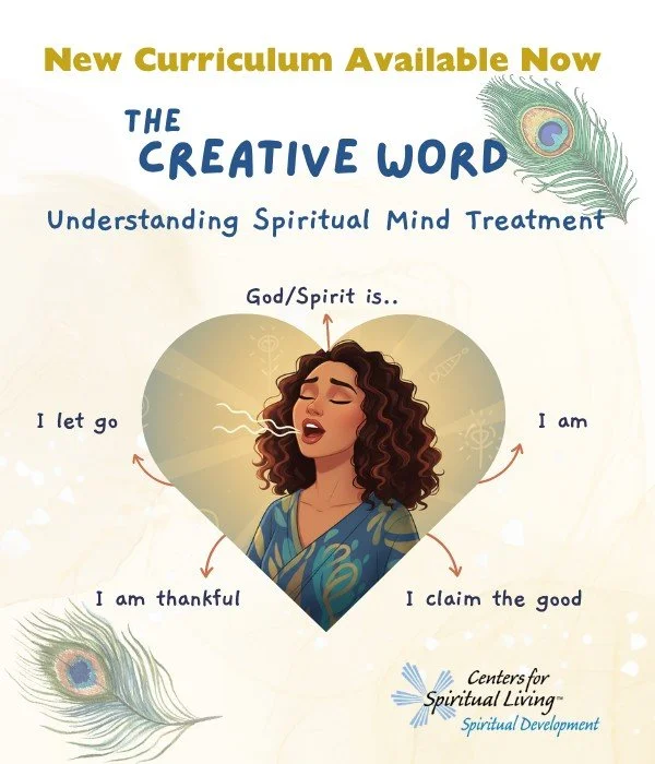 THE CREATIVE WORD: UNDERSTANDING THE SPIRITUAL MIND TREATMENT