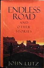 "Endless Road" by John Lutz