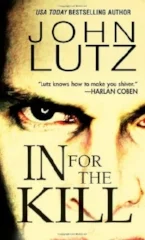 In For The Kill by John Lutz