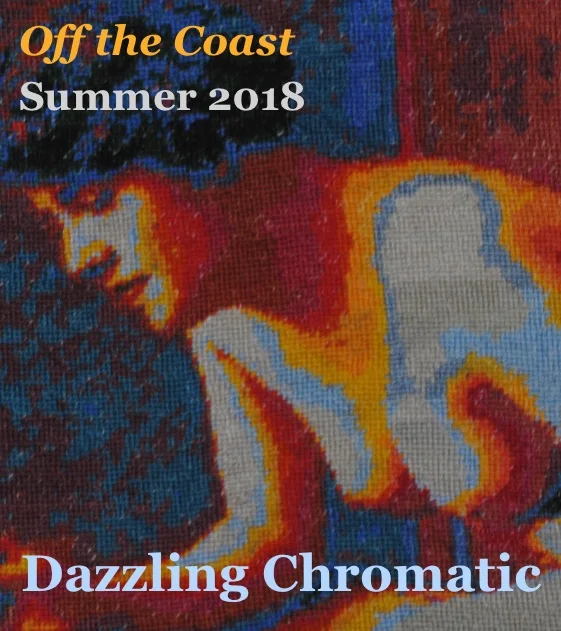 The magazine cover is a needlepoint of a nude woman, who leans forward in profile. She appears concentrated. Superimposed on the image is the text "Off the Coast" "Summer 2018" in the top right corner. At the bottom is the issue's title, Dazzling Chromatic. The image appears similar to a heat map in that the colors (white, red, orange, yellow, blue, black) are spaced similarly to how a heat map shows gradations in the hotter and cooler parts of a body. However, the lightest colors appear to represent the light that shines on the woman’s face and chest. 