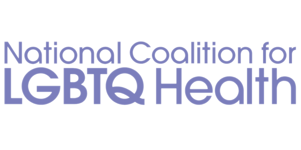   Nation Coalition for LGBTQ Health    The Nation Coalition for LGBTQ Health is committed to improving the health and well-being of LGBTQ+ people through federal and local advocacy, education, and research.   
