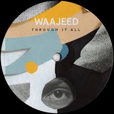 waajeed-through-it-all.jpeg