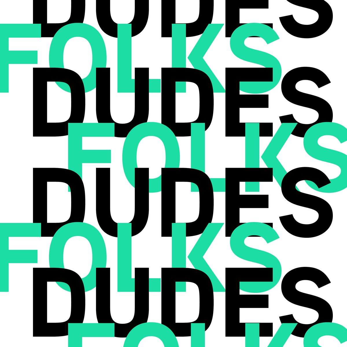 Launch Folks &amp; Dudes