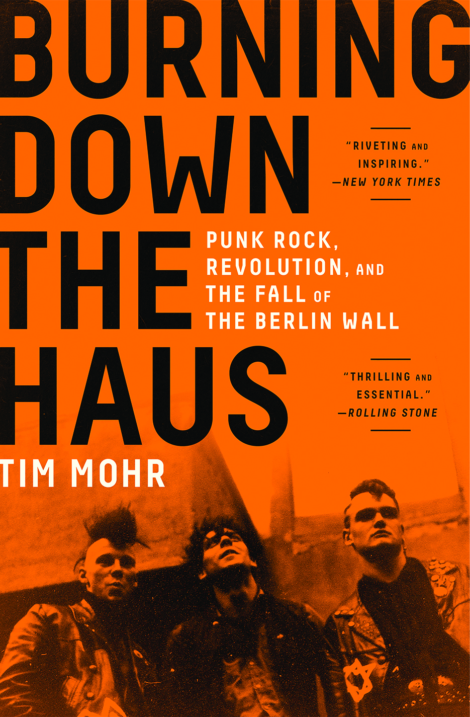 Burning Down the Haus | Tim Mohr