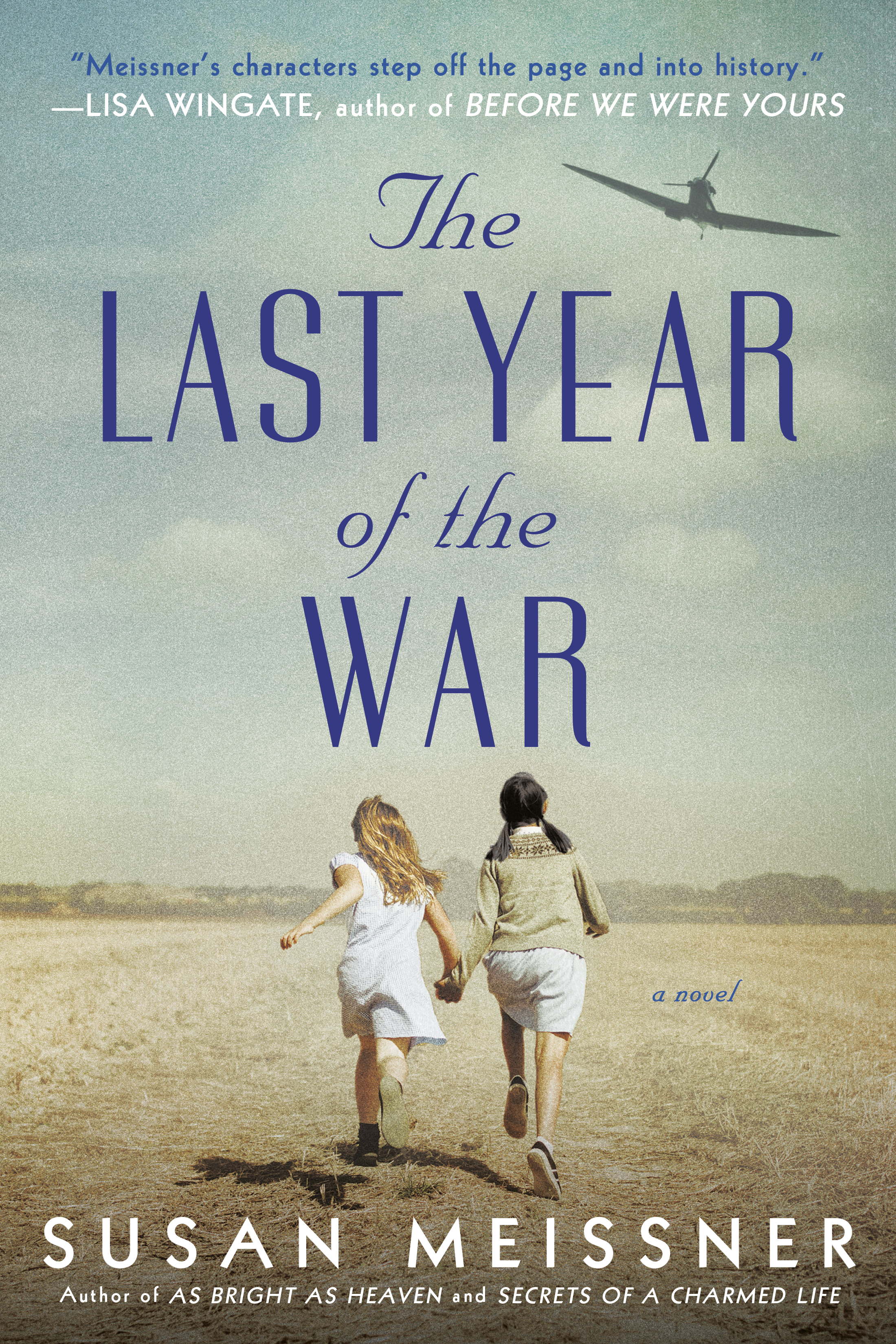 The Last Year of the War | Susan Meissner