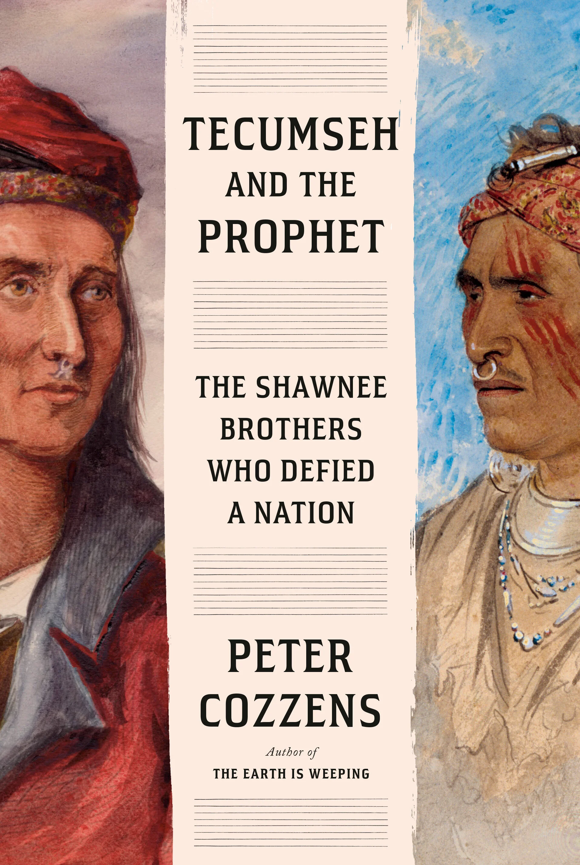 Tecumseh and the Prophet | Peter Cozzens