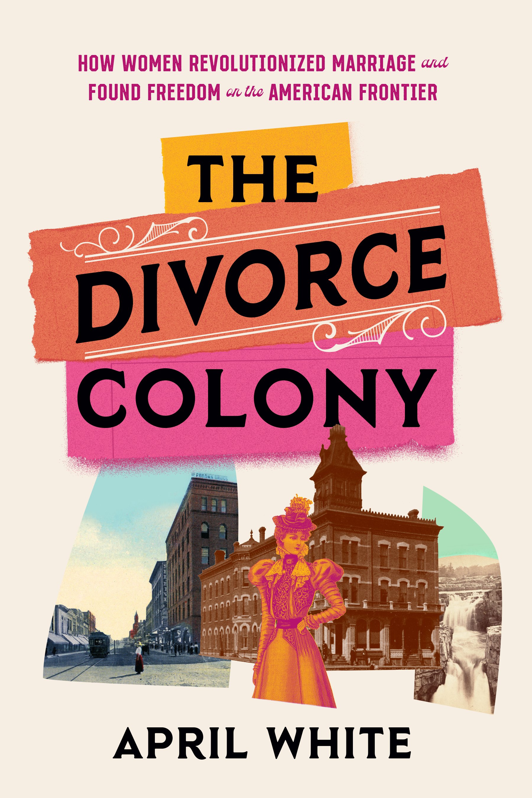 The Divorce Colony | April White